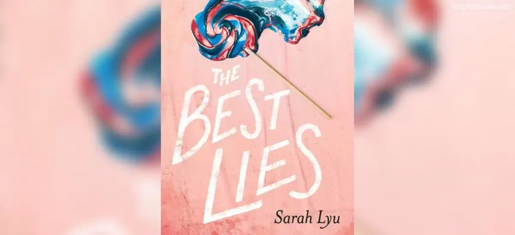 The Best Lies, By Sara Lyu