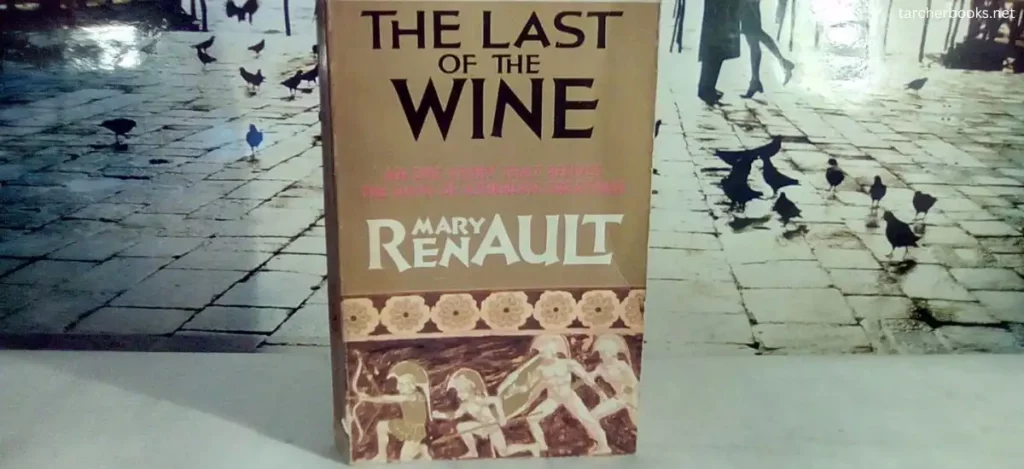 The Last Of The Wine By Mary Renault